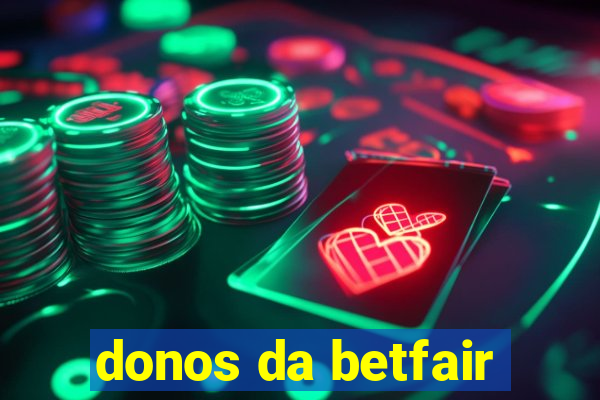 donos da betfair